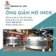 Ống bù trừ giãn nở, Mối nối mềm, Khớp giãn nở inox, Khớp nối chống rung, Ống co giản