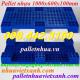 Pallet nhựa lót sàn kho 1000x600x100mm giá rẻ call 0984423150 Huyền
