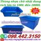 Tank nhựa - thùng nhựa chữ nhật dung tích lớn từ 100 lít đến 2000 lít